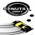 Download game Donuts drift for free and Super tank: Iron force for Android phones and tablets .