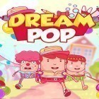 Download game Dream pop for free and Total party kill for Android phones and tablets .