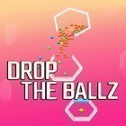 Download game Drop the ballz for free and Zombie dead set for Android phones and tablets .