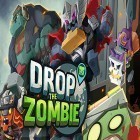 Download game Drop the zombie for free and Space kitty: Puzzle for Android phones and tablets .