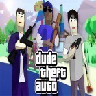 Download game Dude theft auto: Open world sandbox simulator for free and Idle apocalypse for Android phones and tablets .
