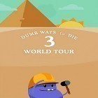Download game Dumb ways to die 3: World tour for free and Farm frenzy 3: American pie for Android phones and tablets .