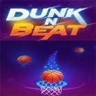 Download game Dunk and beat for free and Aurora: Quarantine for Android phones and tablets .