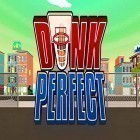 Download game Dunk perfect: Basketball for free and Transport Tycoon for Android phones and tablets .
