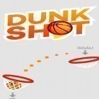 Download game Dunk shot for free and Zombie bubble for Android phones and tablets .