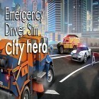 Download game Emergency driver sim: City hero for free and Overdox for Android phones and tablets .