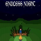 Download game Endless night for free and MOLEHEART for Android phones and tablets .