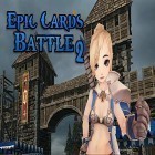 Download game Epic cards 2: Dragons rising for free and Daytona Racing Karting Cup for Android phones and tablets .