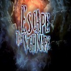 Download game Escape the nightmare for free and Air attack 2 for Android phones and tablets .