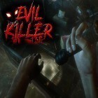 Download game Evil killer for free and Parallyzed for Android phones and tablets .