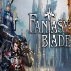 Download game Fantasy blade for free and Chaotic empire: Dare to rule the hell? for Android phones and tablets .