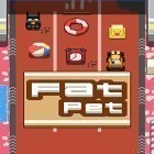 Download game Fat pet for free and Pig simulator for Android phones and tablets .
