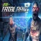 Download game Fatal raid for free and Truck Parking 3D Pro Deluxe for Android phones and tablets .