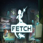 Download game Fetch for free and Undead City: Zombie Survivor for Android phones and tablets .