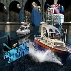 Download game Fishing boat driving simulator 2017: Ship games for free and Dash or defend for Android phones and tablets .
