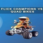 Download game Flick champions VS: Quad bikes for free and Dikemba: Survival for Android phones and tablets .
