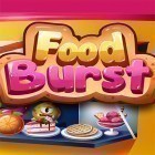 Download game Food burst for free and Zeg for Android phones and tablets .