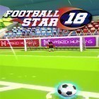 Download game Football star 18 for free and FRICHINQO - Play for FREE & Win CASH for FREE for Android phones and tablets .
