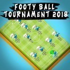 Download game Footy ball tournament 2018 for free and Mission: Royal hawk for Android phones and tablets .