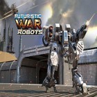 Download game Futuristic war robots for free and Buff Imposter Scary Creepy Horror for Android phones and tablets .