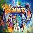 Download game Gem blitz: Match 3 RPG for free and Killing time for Android phones and tablets .