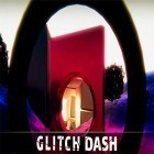 Download game Glitch dash for free and Ballz drop for Android phones and tablets .