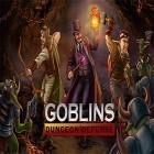 Download game Goblins: Dungeon defense for free and Maze mania 3D: Labyrinth escape for Android phones and tablets .
