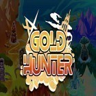 Download game Gold hunter for free and Forgotten hill: Mementoes for Android phones and tablets .