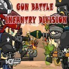 Download game Gun battle: Infantry division for free and Beyond gravity for Android phones and tablets .