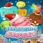 Download game Ice cream sweet for free and MXGP Motocross rush for Android phones and tablets .