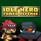 Download game Idle hero TD for free and Primitive Era: 10000 BC for Android phones and tablets .