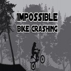 Download game Impossible bike crashing game for free and What's your story? for Android phones and tablets .
