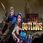 Download game Just outlaws for free and Queen's Heroes for Android phones and tablets .