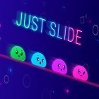 Download game Just slide for free and Bounce on back for Android phones and tablets .