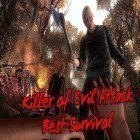 Download game Killer of evil attack: Best survival game for free and Kingdom in chaos for Android phones and tablets .