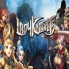 Download game Lady knights for free and Destroy Gunners SP II:  ICEBURN for Android phones and tablets .
