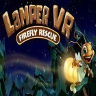 Download game Lamper VR: Firefly rescue for free and Insta kitty 3D for Android phones and tablets .