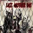 Download game Last another day for free and Feed the cat game for Android phones and tablets .