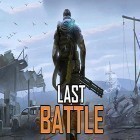 Download game Last battle: Survival action battle royale for free and Sky force 2014 for Android phones and tablets .
