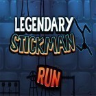 Download game Legendary stickman run for free and The Final Escape for Android phones and tablets .