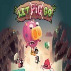 Download game Let pig go for free and Golddragon for Android phones and tablets .