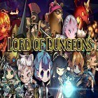 Download game Lord of dungeons for free and Infinite dunamis for Android phones and tablets .