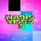Download game Magic tiles 3 for free and The lost world: El mundo perdido for Android phones and tablets .