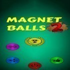 Download game Magnet balls 2: Physics puzzle for free and Kingdom adventurers for Android phones and tablets .