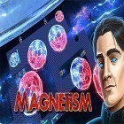 Download game Magnetism for free and Zombie death killer 3D for Android phones and tablets .