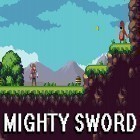 Download game Mighty sword for free and Escape from fantasy house for Android phones and tablets .
