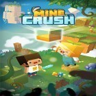 Download game Mine crush: Mine Vill friends for free and Spin safari for Android phones and tablets .