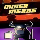 Download game Miner merge for free and Bigfoot Hidden Giant for Android phones and tablets .