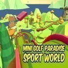 Download game Mini golf paradise sport world for free and Death shooter: Contract killer for Android phones and tablets .