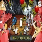 Download game Missile dude RPG for free and Finger vs axes for Android phones and tablets .